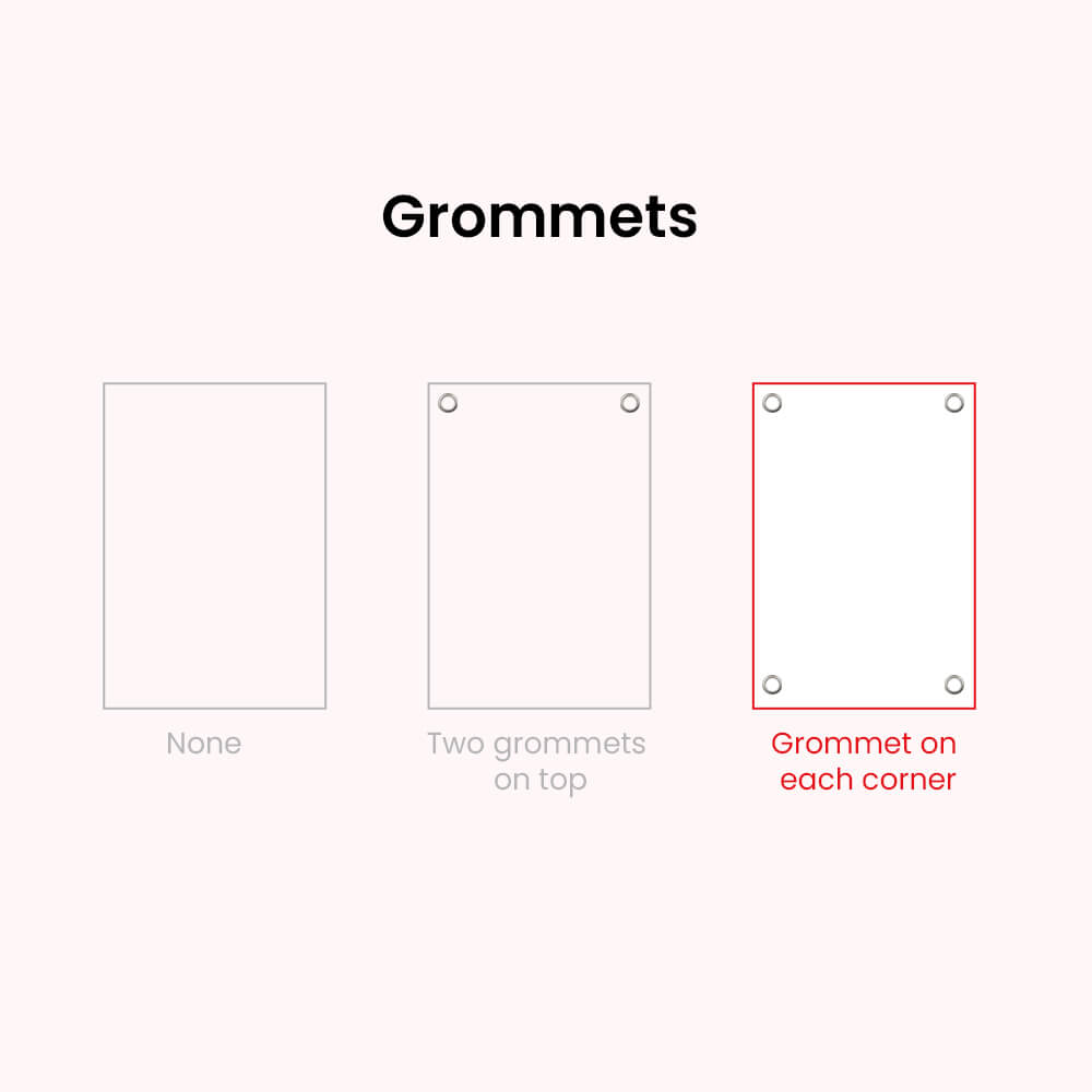 Grommet on each corner 