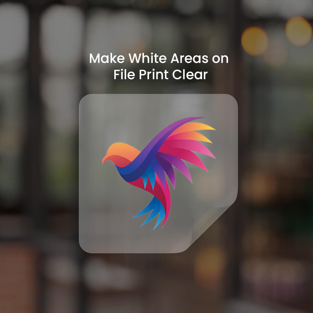 Make White Areas on File Print Clear